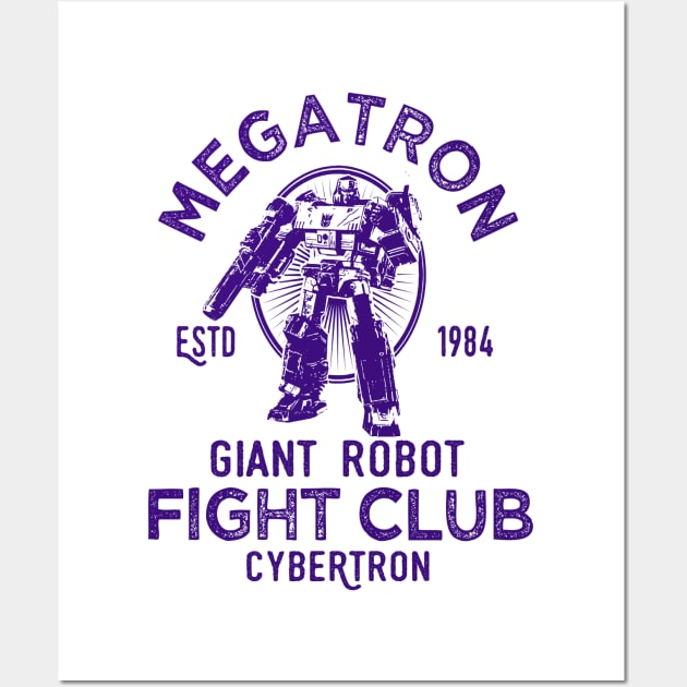 MEGATRON : Transformers GEN 1 - robot fight club Wall Art by ROBZILLA